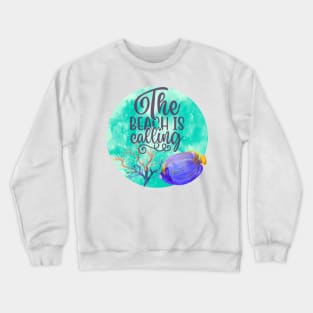 The Beach is Calling Crewneck Sweatshirt